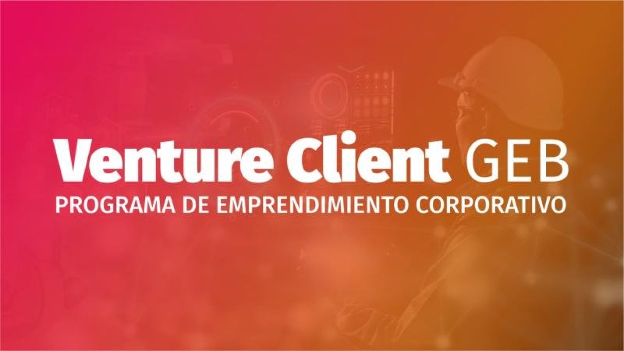 Imagen Venture Client GEB. Programa de emprendimiento corporativo