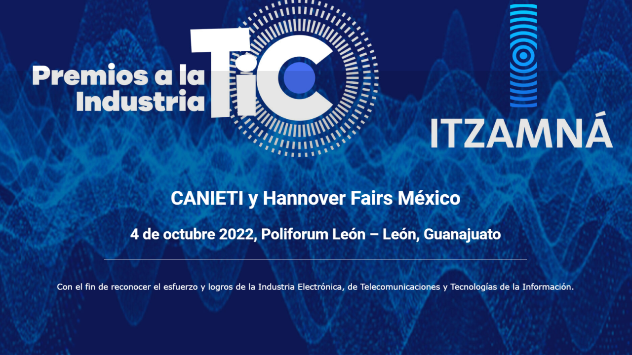 Premios a la Industria TIC e Itzamná 2022