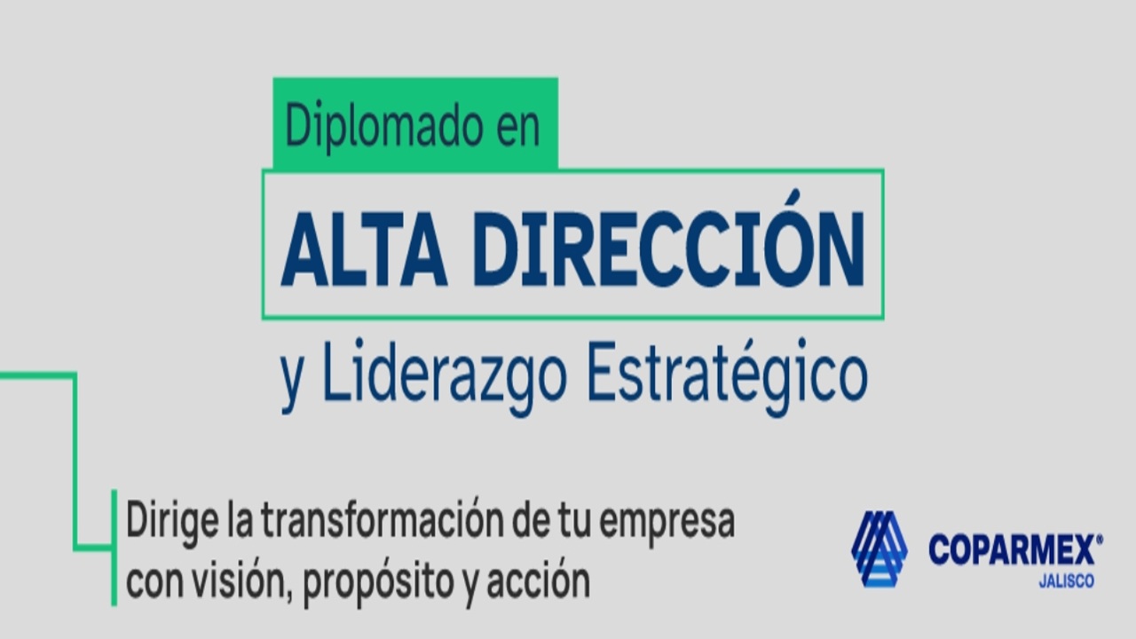Diplomado en Alta Dirección y Liderazgo Estratégico