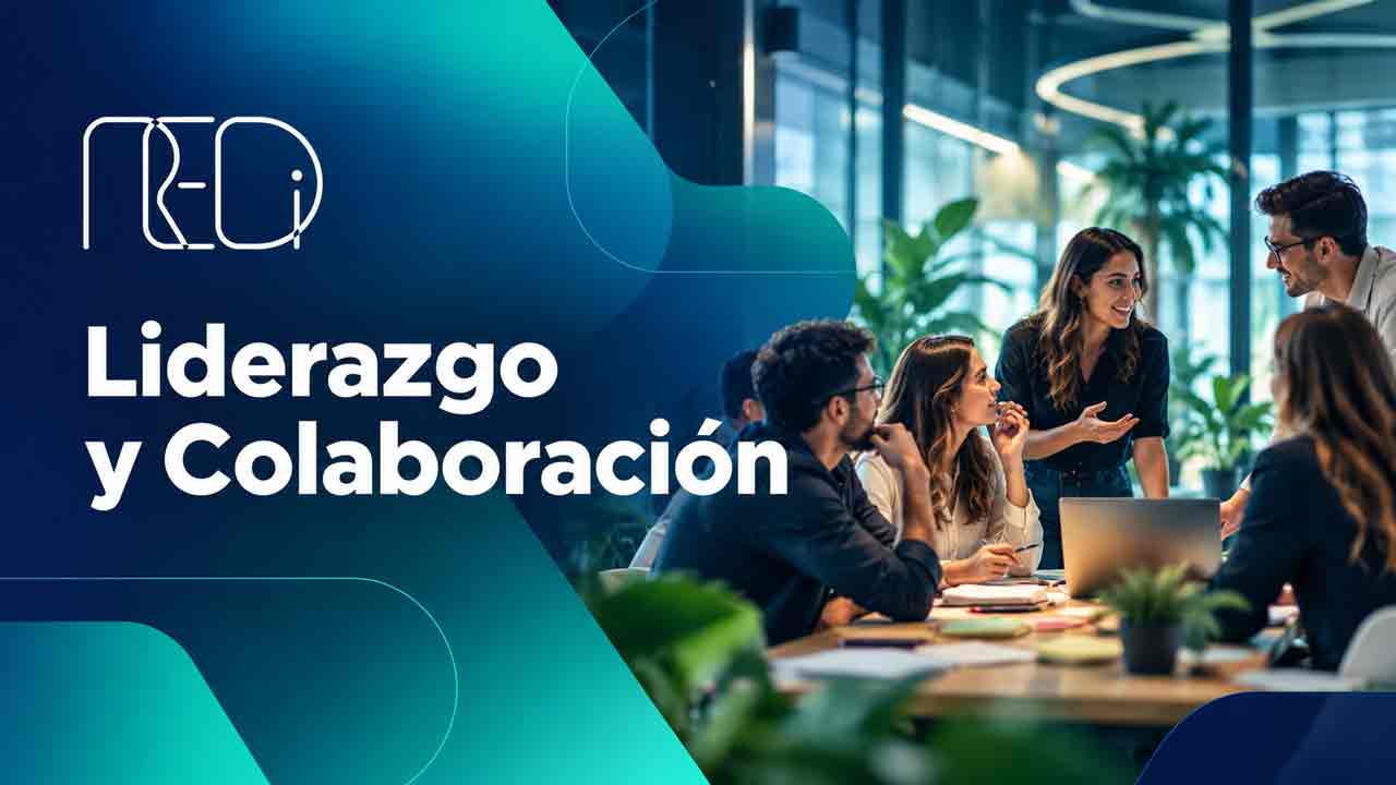 Liderazgo y Colaboración: el lado humano de los resultados