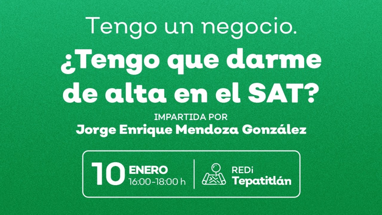 Tengo un negocio. Darme de alta en el SAT