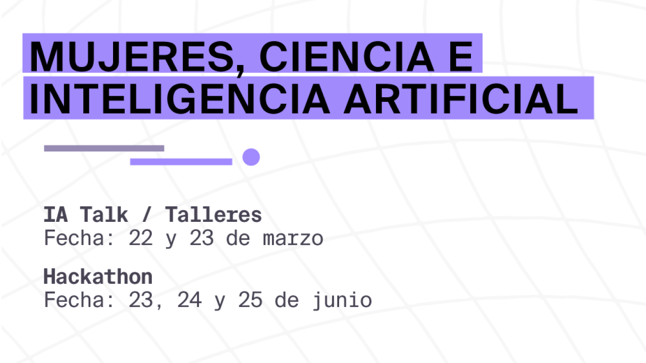Mujeres, Ciencia e Inteligencia Artificial