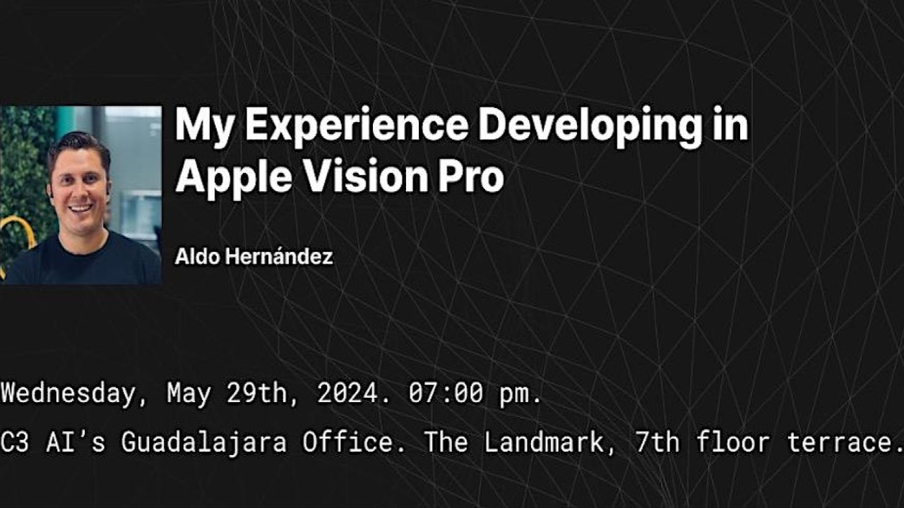 C3.AI Meet up - Apple Vision Pro + Strategies for Apps success
