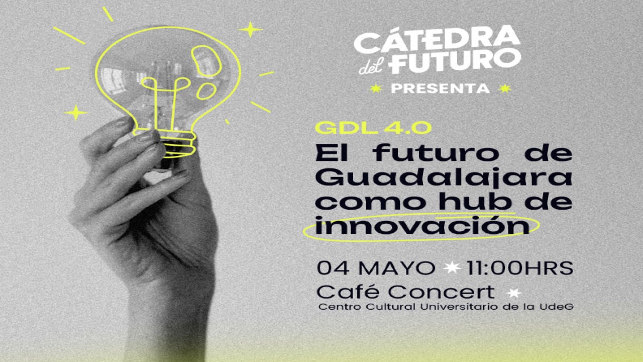 El futuro de Guadalajara como HUB de innovación
