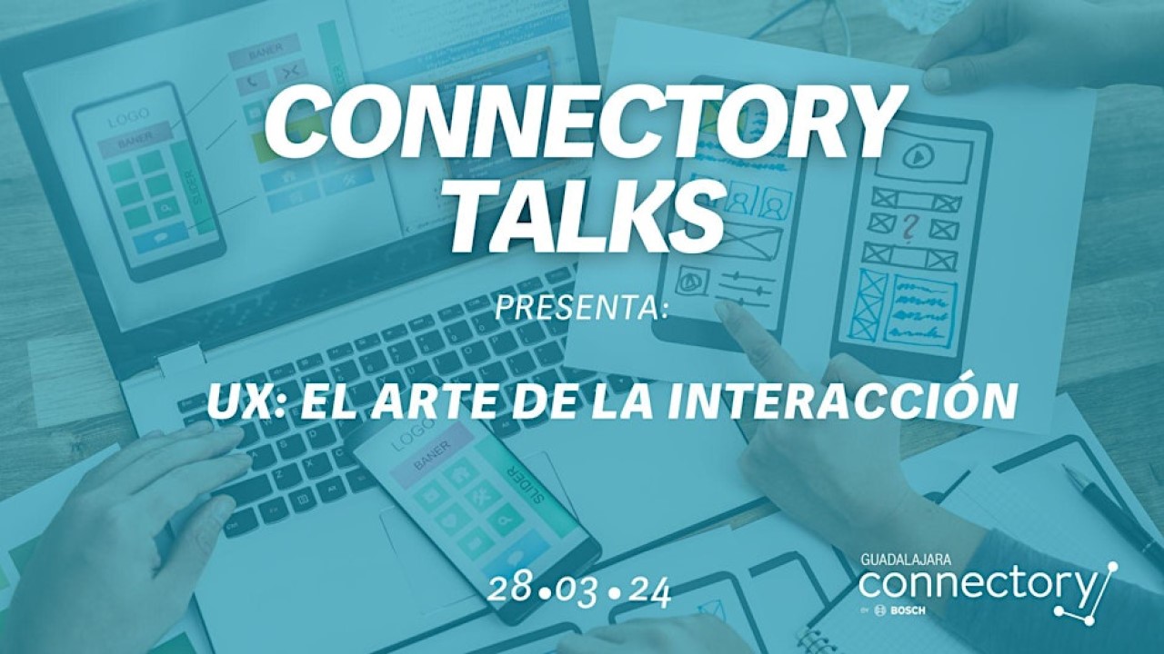 Connectory Talks - UX: El arte de la interacción