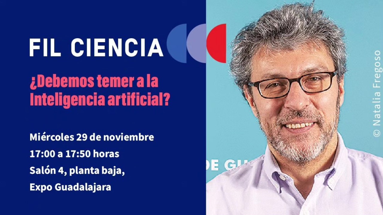 FIL Ciencia ¿debemos temer a la inteligencia artificial?
