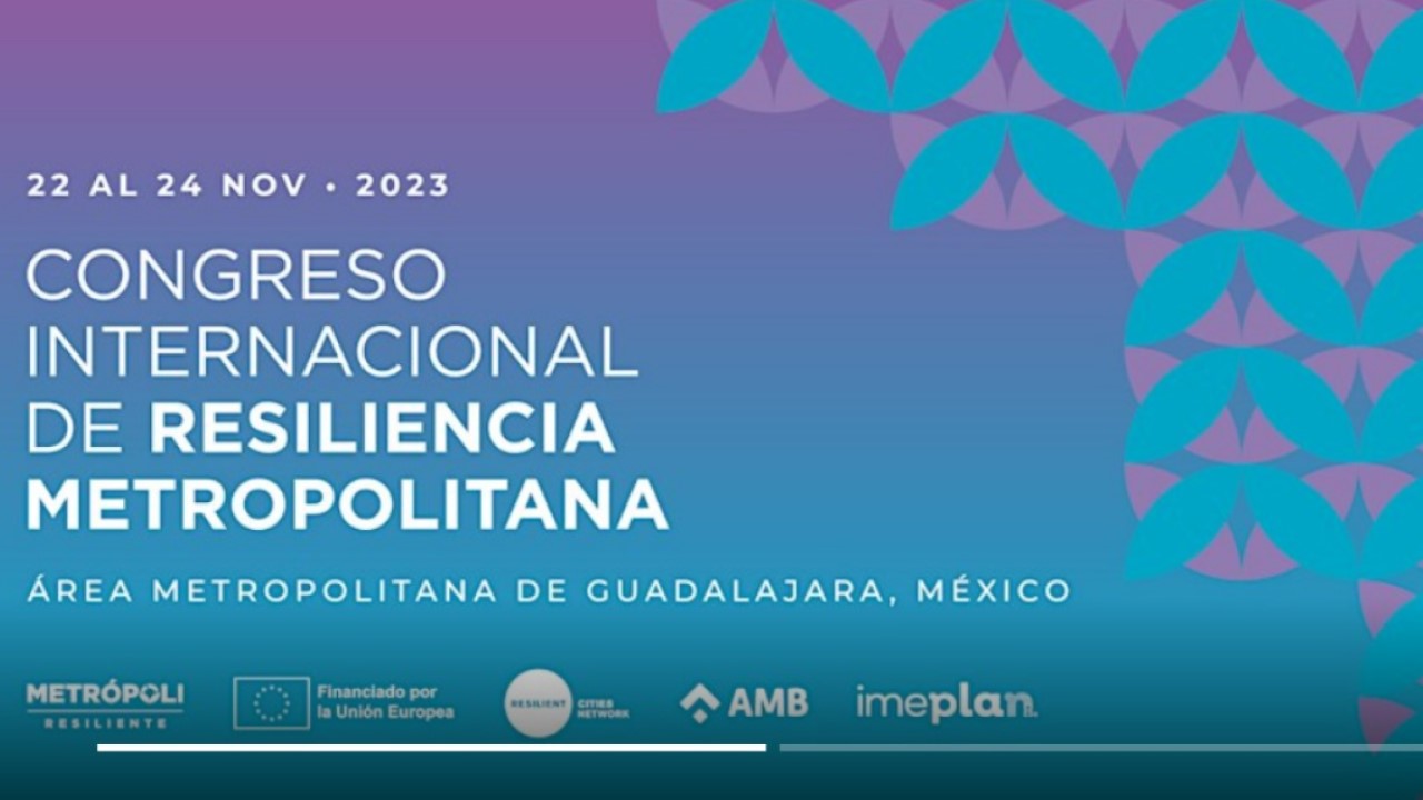 Congreso Internacional de Resiliencia Metropolitana