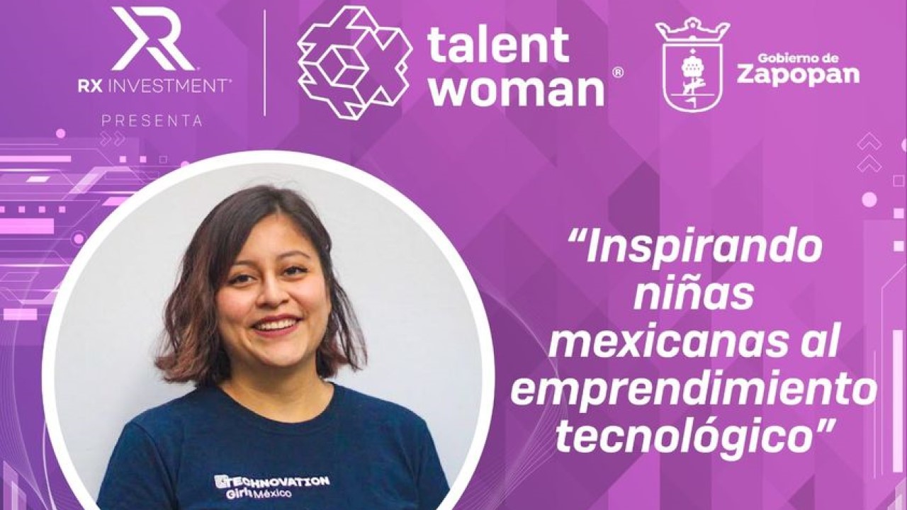 Inspirando niñas mexicanas al emprendimiento tecnológico