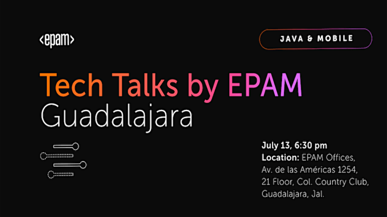 EPAM Tech Talks | Java y Mobile