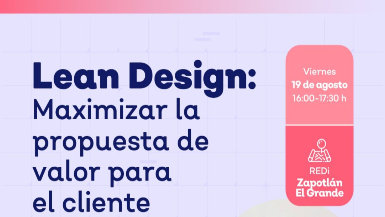 Lean Design: Maximizar la propuesta de valor para el cliente