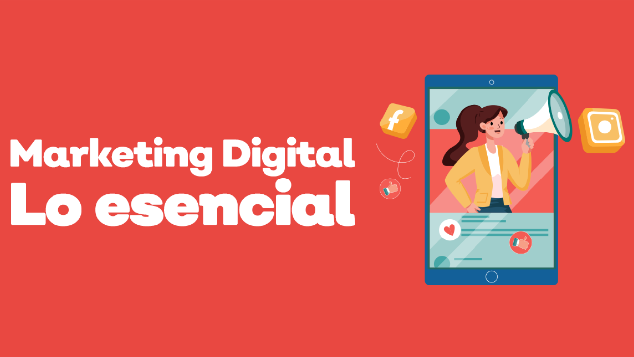 Marketing Digital: lo esencial