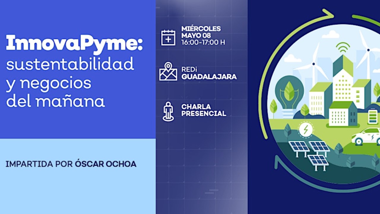 InnovaPyme: Sustentabilidad y Negocios del Mañana