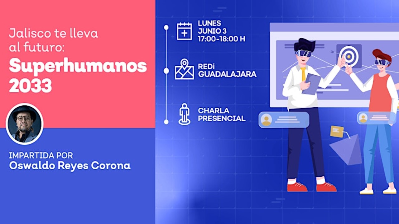Jalisco te lleva al futuro: Superhumanos 2033